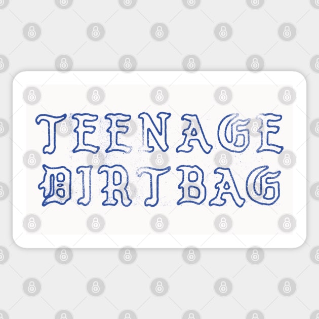 Teenage Dirtbag // Faded Punkstyle Design Sticker by DankFutura